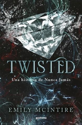 TWISTED ( NUNCA JAMÁS 4 ) | 9788410050938 | MCINTIRE, EMILY | Llibreria infantil i juvenil