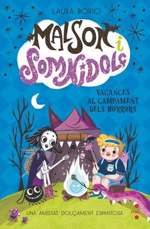 MALSON I SOMNIDOLÇ 3 VACANCES AL CAMPAMENT DELS HORRORS | 9788466158343 | BORIO, LAURA