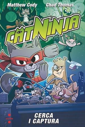 CATNINJA 3 CERCA I CAPTURA | 9788466158558 | CODY, MATTHEW