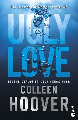 UGLY LOVE PÍDEME CUALQUIER COSA MENOS AMOR | 9788408297697 | HOOVER, COLLEEN | Llibreria infantil i juvenil