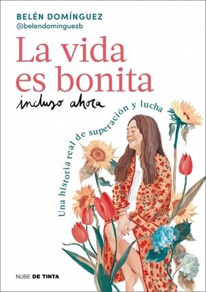LA VIDA ES BONITA INCLUSO AHORA | 9788419514158 | DOMÍNGUEZ, BELÉN | Llibreria infantil i juvenil