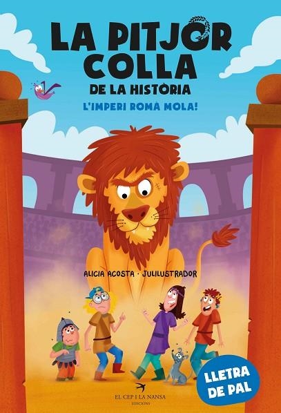 LA PITJOR COLLA DE LA HISTÒRIA L’IMPERI ROMÀ MOLA! | 9788419747655 | ACOSTA, ALICIA | Llibreria infantil i juvenil