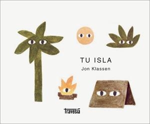 TU ISLA | 9786075579962 | KLASSEN, JON | Llibreria infantil i juvenil