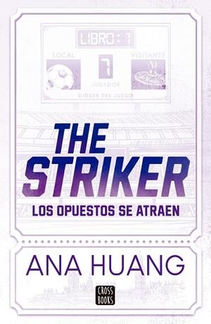 DIOSES DEL JUEGO 1 THE STRIKER | 9788408297840 | HUANG, ANA | Llibreria infantil i juvenil