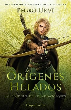 ORÍGENES HELADOS ( EL SENDERO DEL GUARDABOSQUES LIBRO 11 ) | 9788410641945 | URVI, PEDRO | Llibreria infantil i juvenil