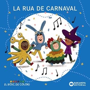 LA RUA DE CARNAVAL | 9788448964412 | BALDÓ, ESTEL/GIL, ROSA/SOLIVA, MARIA | Llibreria infantil i juvenil