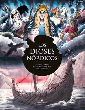 LOS DIOSES NÓRDICOS | 9788419158888 | MARTIN, RAPHAËL/PIOT, JEAN-CHRISTOPHE | Llibreria infantil i juvenil