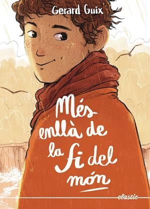 MÉS ENLLÀ DE LA FI DEL MÓN | 9788419478757 | GUIX, GERARD | Llibreria infantil i juvenil