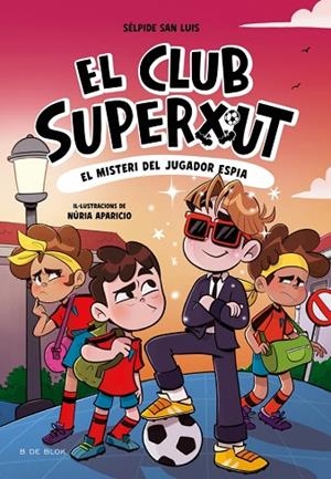 EL CLUB SUPERXUT 4 EL MISTERI DEL JUGADOR ESPIA | 9788410269170 | SAN LUIS, SÉLPIDE | Llibreria infantil i juvenil