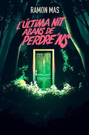 L'ÚLTIMA NIT ABANS DE PERDRE'NS | 9788412925784 | MAS, RAMON | Llibreria infantil i juvenil