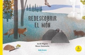 REDESCOBRIR EL MÓN | 9788418972645 | PIGEM, JORDI/CAAMAÑO, NEUS | Llibreria infantil i juvenil