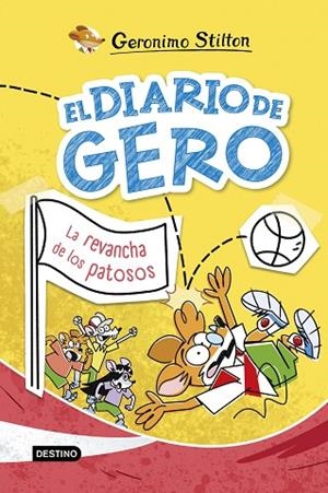 EL DIARIO DE GERO 2 LA REVANCHA DE LOS PATOSOS | 9788408298069 | STILTON, GERONIMO | Llibreria infantil i juvenil