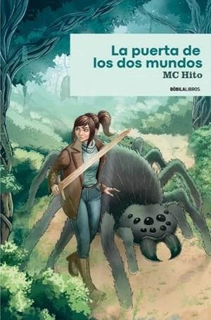 LA PUERTA DE LOS DOS MUNDOS | 9788417849023 | HITO,  MC | Llibreria infantil i juvenil