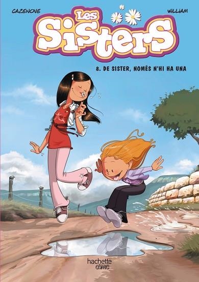 LES SISTERS 8 DE SISTER NOMÉS N'HI HA UNA | 9788419804495 | CAZENOVE, CHRISTOPHE/WILLIAM | Llibreria infantil i juvenil