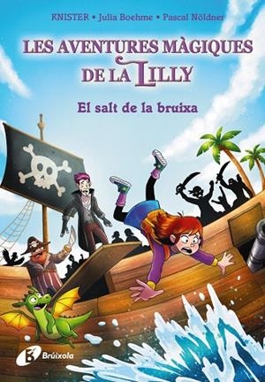 LES AVENTURES MÀGIQUES DE LA LILLY 2 EL SALT DE LA BRUIXA | 9788413494432 | KNISTER/BOHEME, JULIA/NÖLDNER, PASCAL | Llibreria infantil i juvenil