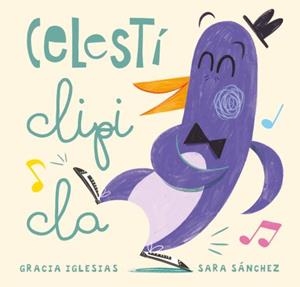 CELESTÍ CLIPI CLA | 9788418753190 | IGLESIAS, GRACIA | Llibreria infantil i juvenil