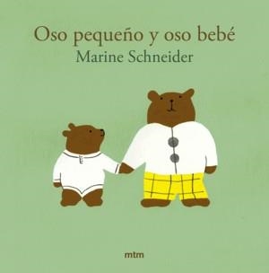 OSO PEQUEÑO Y OSO BEBÉ | 9788410407138 | SCHNEIDER, MARINE | Llibreria infantil i juvenil