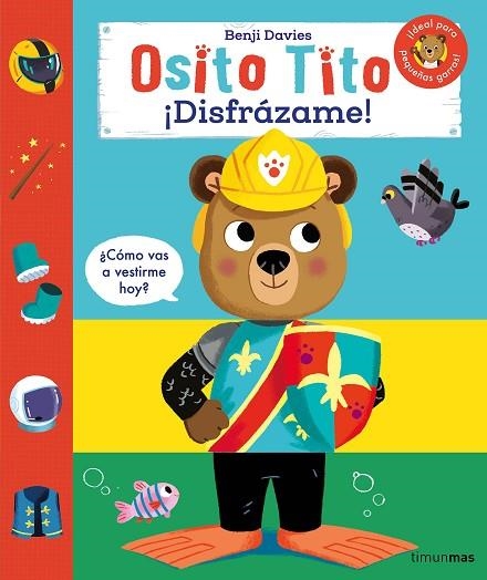 OSITO TITO ¡ DISFRÁZAME ! | 9788408291633 | DAVIES, BENJI | Llibreria infantil i juvenil