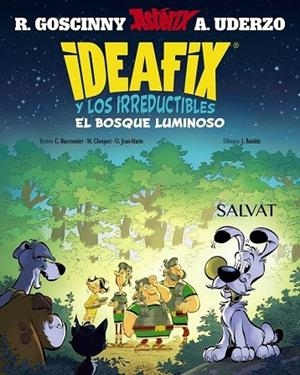 IDEAFIX Y LOS IRREDUCTIBLES 6 EL BOSQUE LUMINOSO | 9788469643440 | GOSCINNY, R./UDERZO, A. | Llibreria infantil i juvenil