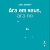 ARA EM VEUS ARA NO | 9788466158282 | BORANDO, SILVIA | Llibreria infantil i juvenil