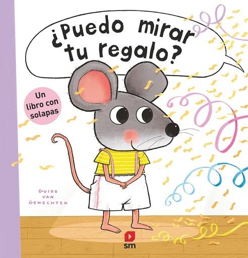 PUEDO MIRAR TU REGALO? | 9788411827072 | VAN GENECHTEN, GUIDO | Llibreria infantil i juvenil
