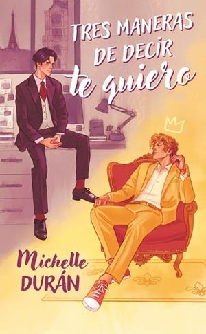 TRES MANERAS DE DECIR TE QUIERO | 9788419621795 | DURÁN, MICHELLE | Llibreria infantil i juvenil