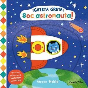 GATETA GRETA SOC ASTRONAUTA! | 9788413899282 | HABIB, GRACE | Llibreria infantil i juvenil