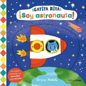 GATITA RITA SOY ASTRONAUTA ! | 9788408293484 | HABIB, GRACE | Llibreria infantil i juvenil