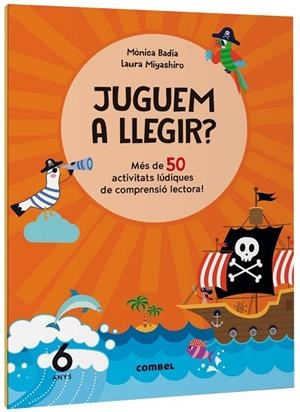 JUGUEM A LLEGIR ? MÉS DE 50 ACTIVITATS LÚDIQUES DE COMPRENSIÓ LECTORA! 6 ANYS | 9788411582155 | BADIA CANTARERO, MÒNICA | Llibreria infantil i juvenil