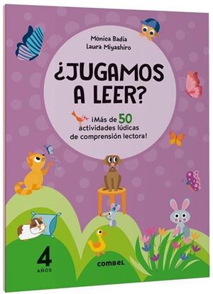 JUGAMOS A LEER ? ¡MÁS DE 50 ACTIVIDADES LÚDICAS DE COMPRENSIÓN LECTORA! 4 AÑOS | 9788411582124 | BADIA CANTARERO, MÒNICA | Llibreria infantil i juvenil