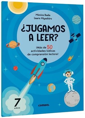 JUGAMOS A LEER? ¡MÁS DE 50 ACTIVIDADES LÚDICAS DE COMPRENSIÓN LECTORA! 7 AÑOS | 9788411582186 | BADIA CANTARERO, MÒNICA | Llibreria infantil i juvenil