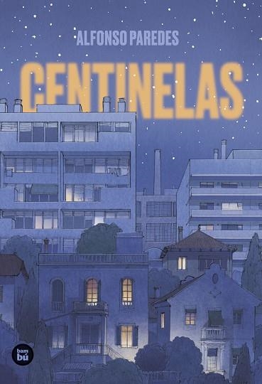 CENTINELAS | 9788483439944 | PAREDES PÉREZ, ALFONSO | Llibreria infantil i juvenil