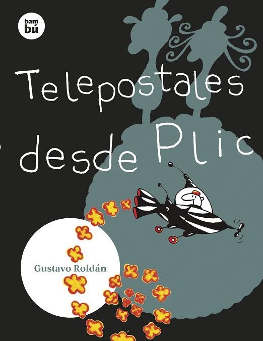 TELEPOSTALES DESDE PLIC | 9788483439890 | ROLDÁN DEVETACH, GUSTAVO | Llibreria infantil i juvenil