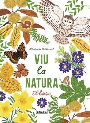 VIU LA NATURA EL BOSC | 9788412945416 | DESBENOIT, STÉPHANIE | Llibreria infantil i juvenil