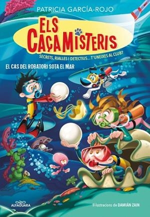 ELS CAÇAMISTERIS 8 EL CAS DEL ROBATORI SOTA EL MAR | 9788410190337 | GARCÍA-ROJO, PATRICIA | Llibreria infantil i juvenil