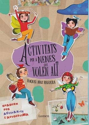 ACTIVITATS PER A NENES QUE VOLEN ALT | 9788448870072 | DÍAZ REGUERA, RAQUEL | Llibreria infantil i juvenil