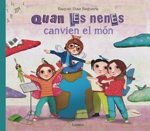 QUAN LES NENES CANVIEN EL MÓN | 9788426432407 | DÍAZ REGUERA, RAQUEL | Llibreria infantil i juvenil