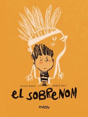 EL SOBRENOMBRE | 9788410208261 | BAUM, GILLES | Llibreria infantil i juvenil