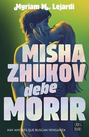 MISHA ZHUKOV DEBE MORIR | 9788408298090 | LEJARDI, MYRIAM M