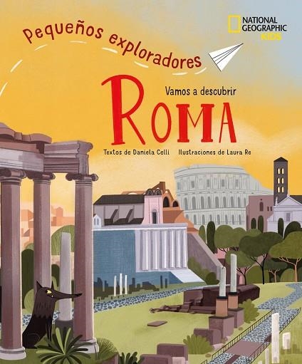ROMA - PEQUEÑOS EXPLORADORES | 9788854055148 | CELLI, DANIELA | Llibreria infantil i juvenil