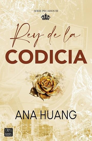 PECADOS 3 REY DE LA CODICIA | 9788408299516 | HUANG, ANA | Llibreria infantil i juvenil
