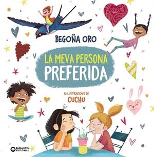LA MEVA PERSONA PREFERIDA | 9788448965136 | ORO, BEGOÑA | Llibreria infantil i juvenil