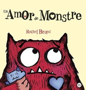 UN AMOR DE MONSTRE | 9788413898629 | BRIGHT, RACHEL | Llibreria infantil i juvenil