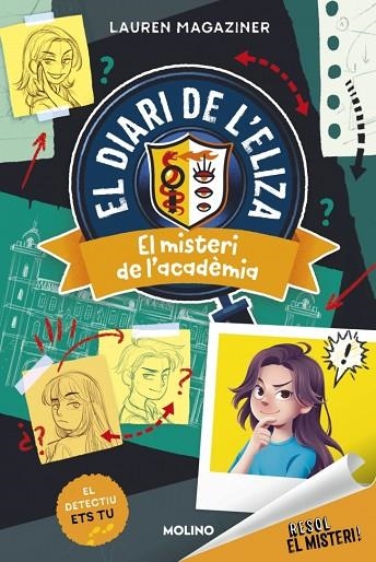 RESOL EL MISTERI ! EL DIARI DE L'ELIZA 1 EL MISTERI DE L'ACADÈMIA | 9788427246911 | MAGAZINER, LAUREN | Llibreria infantil i juvenil