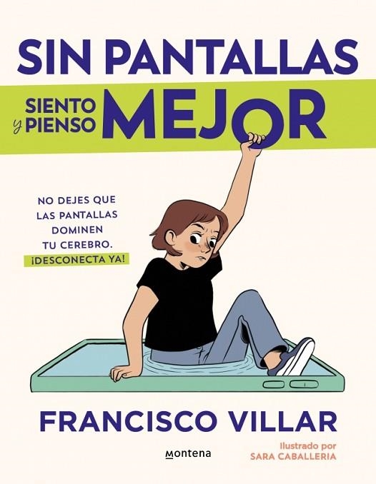SIN PANTALLAS SIENTO Y PIENSO MEJOR | 9788410050532 | VILLAR, FRANCISCO | Llibreria infantil i juvenil