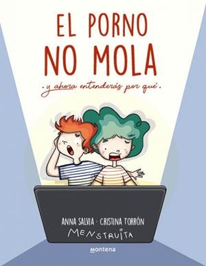 EL PORNO NO MOLA | 9788419746856 | TORRÓN (MENSTRUITA), CRISTINA/SALVIA, ANNA | Llibreria infantil i juvenil