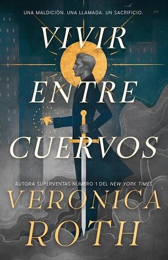 VIVIR ENTRE CUERVOS | 9788410163966 | ROTH, VERONICA | Llibreria infantil i juvenil