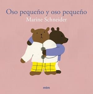 OSO PEQUEÑO Y OSO PEQUEÑO | 9788410407152 | SCHNEIDER, MARINE | Llibreria infantil i juvenil
