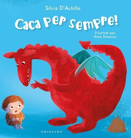 CACA PER SEMPRE ! | 9788412978230 | ACHILLE, SILVIA | Llibreria infantil i juvenil