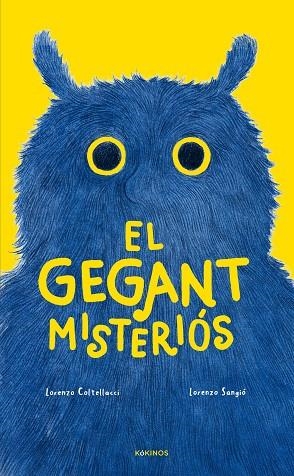 EL GEGANT MISTERIÓS | 9788419475947 | COLTELLACCI, LORENZO/SANGIÓ, LORENZO | Llibreria infantil i juvenil
